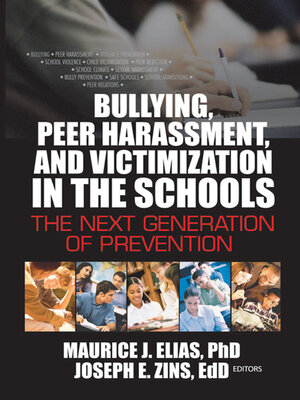 cover image of Bullying, Peer Harassment, and Victimization in the Schools